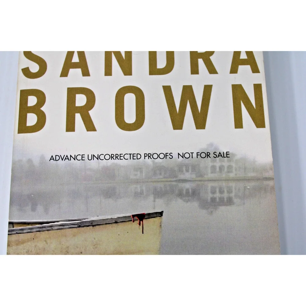 *Signed* Uncorrected Proof by Sandra Brown- Lethal, 2011, Advance Copy